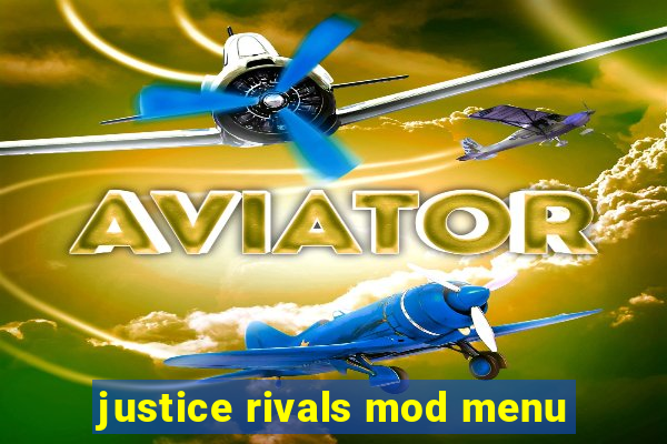 justice rivals mod menu