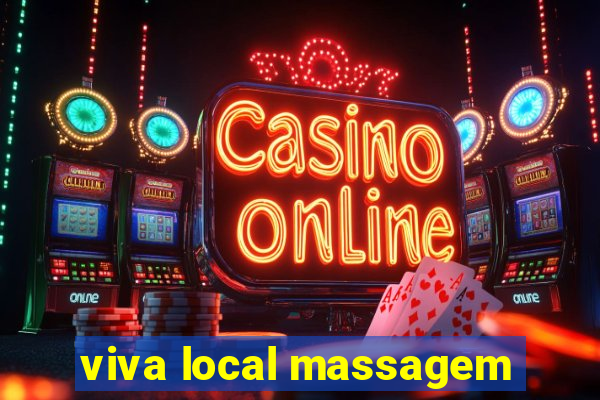 viva local massagem