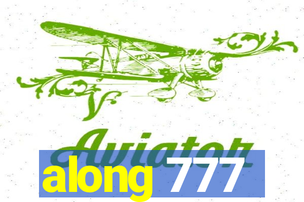 along 777