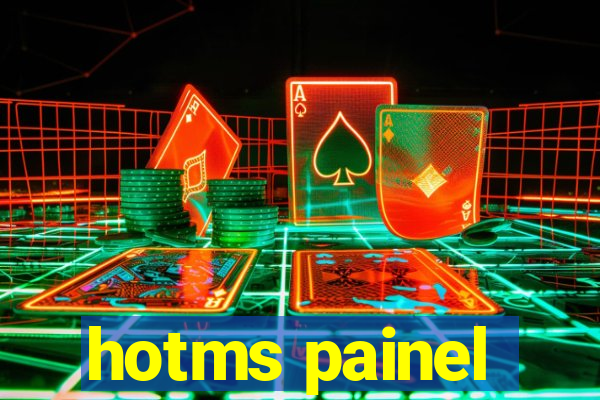 hotms painel