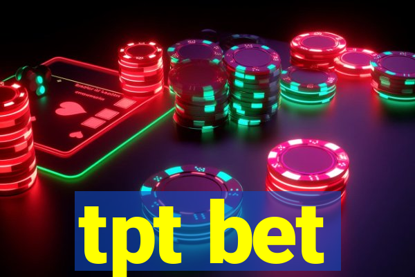 tpt bet