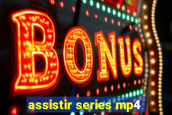 assistir series mp4