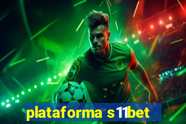 plataforma s11bet