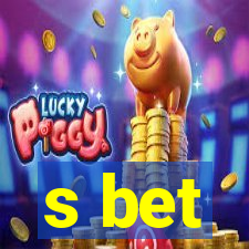 s bet