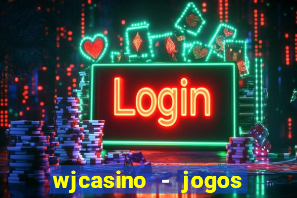 wjcasino - jogos slots premium