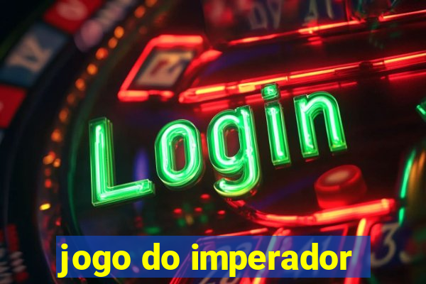 jogo do imperador