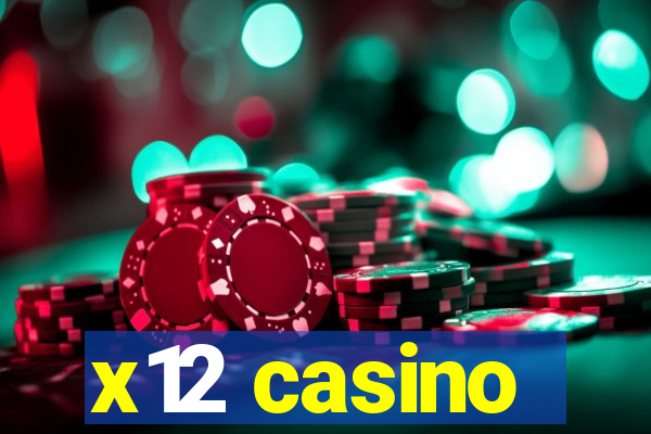 x12 casino