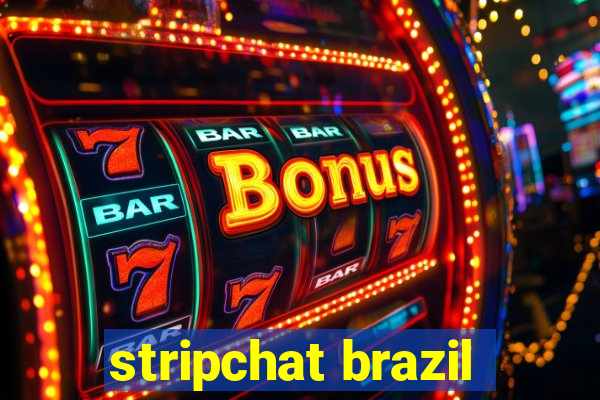 stripchat brazil