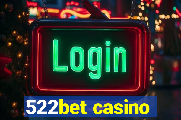 522bet casino