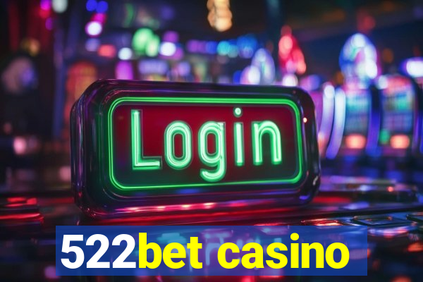 522bet casino