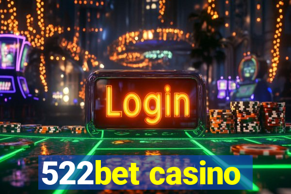 522bet casino