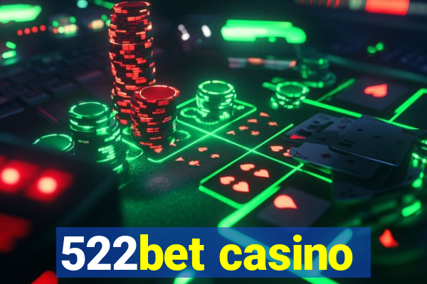 522bet casino