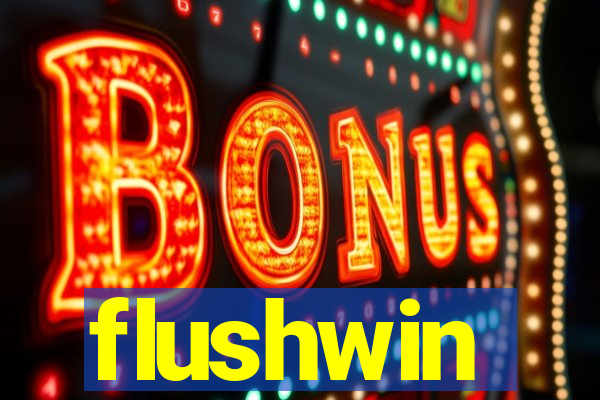 flushwin