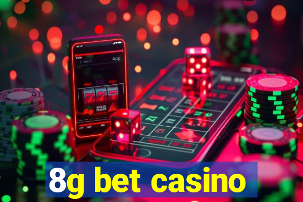 8g bet casino