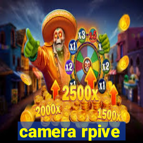 camera rpive