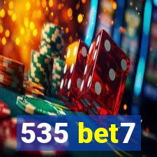 535 bet7