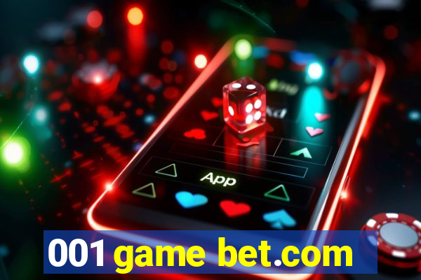 001 game bet.com