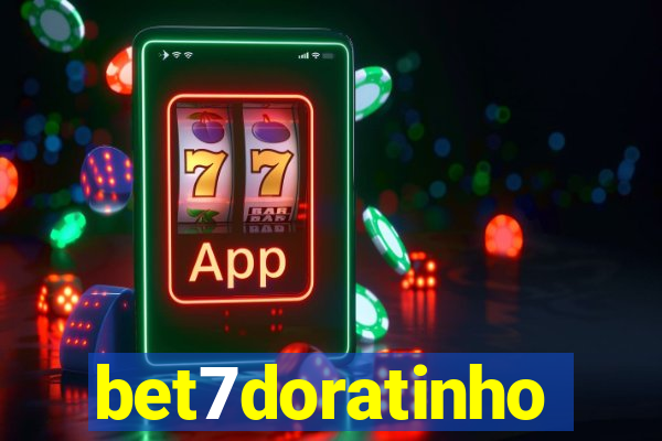 bet7doratinho