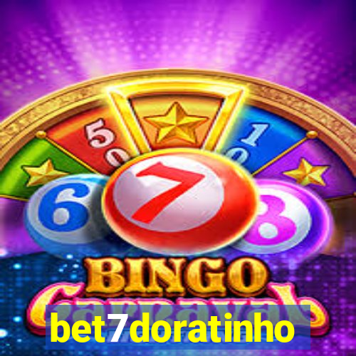 bet7doratinho