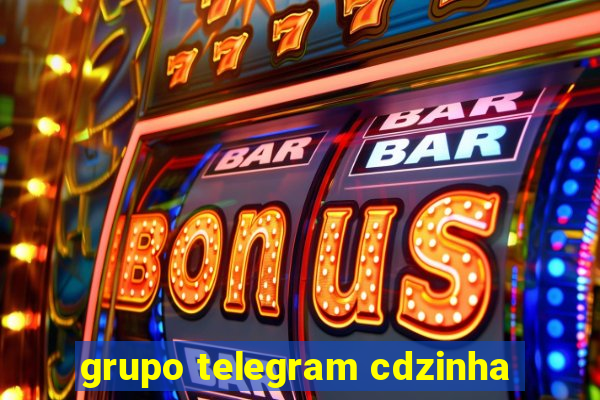 grupo telegram cdzinha