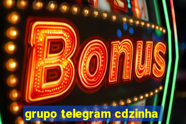 grupo telegram cdzinha