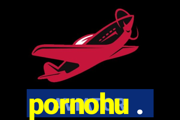 pornohu .