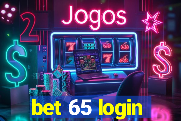 bet 65 login