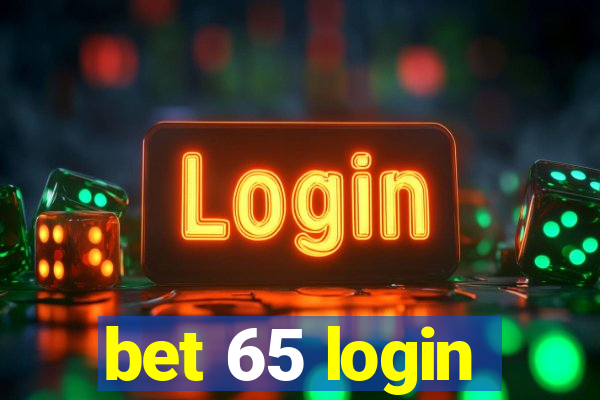 bet 65 login