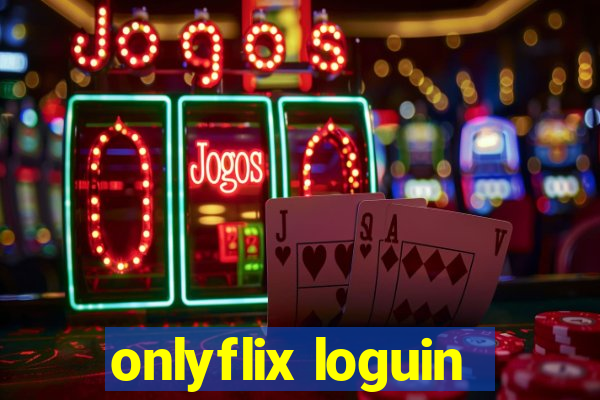 onlyflix loguin