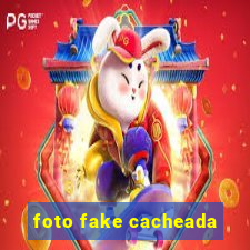 foto fake cacheada