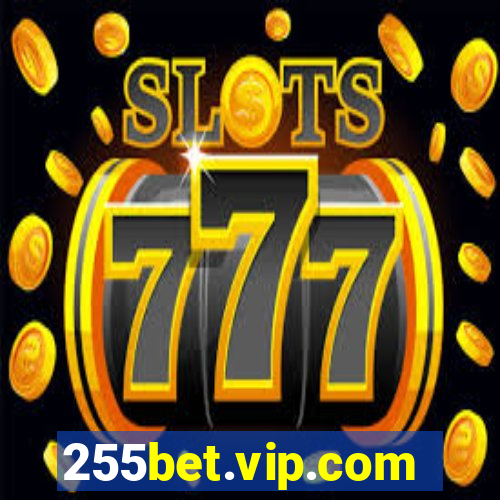 255bet.vip.com