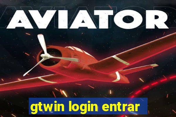 gtwin login entrar