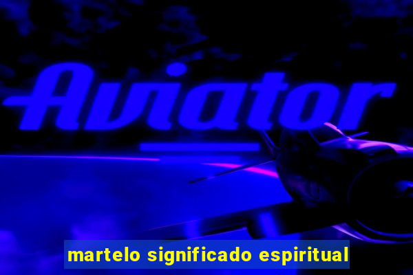 martelo significado espiritual