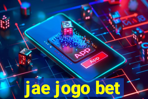 jae jogo bet