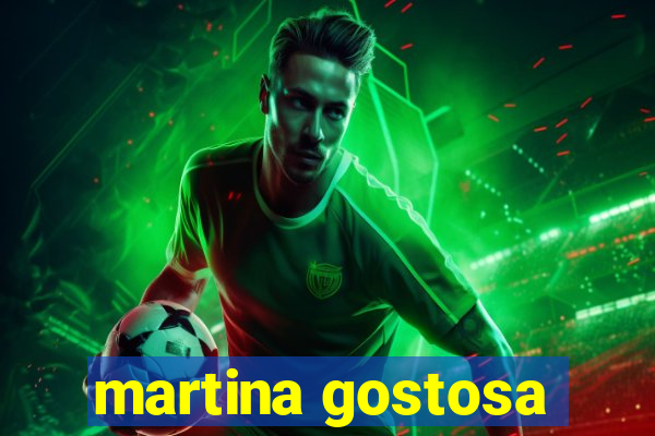 martina gostosa