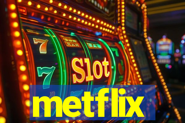 metflix