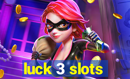 luck 3 slots