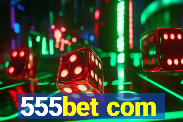 555bet com