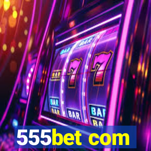 555bet com