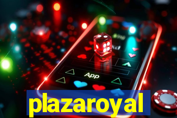 plazaroyal