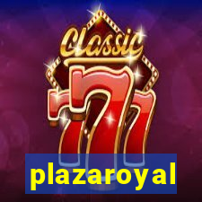 plazaroyal