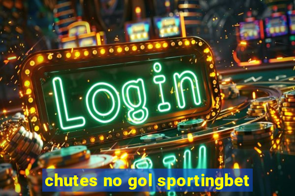 chutes no gol sportingbet