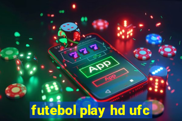 futebol play hd ufc