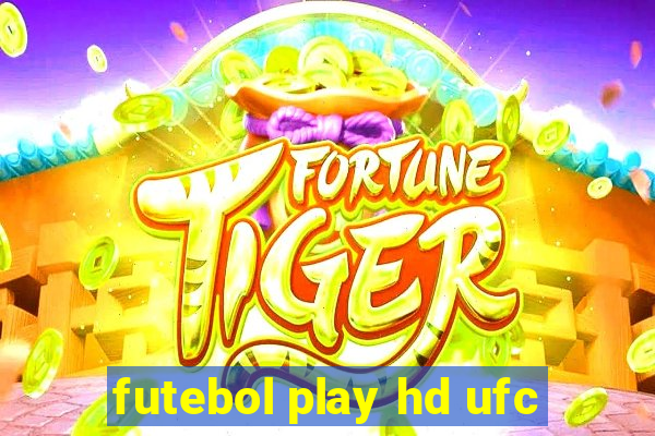 futebol play hd ufc