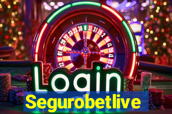 Segurobetlive