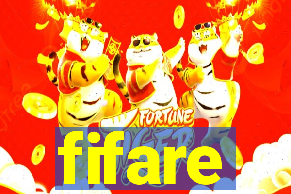 fifare