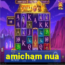 amicham nua