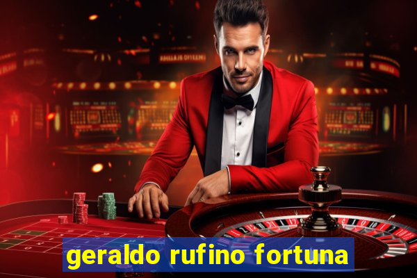 geraldo rufino fortuna