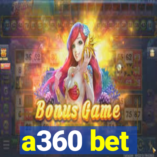 a360 bet