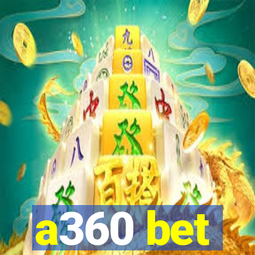 a360 bet